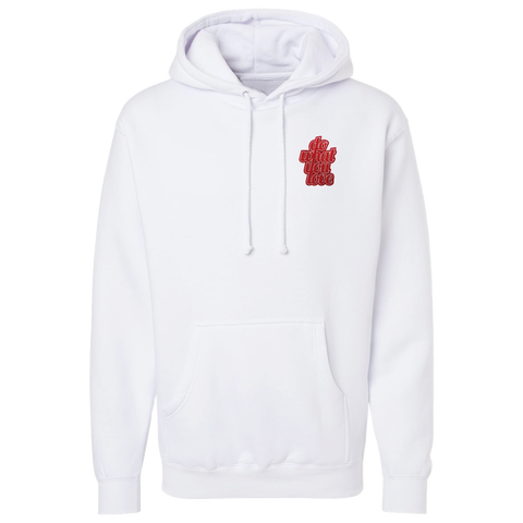 a white" Do What You Love"hooded sweatshirt